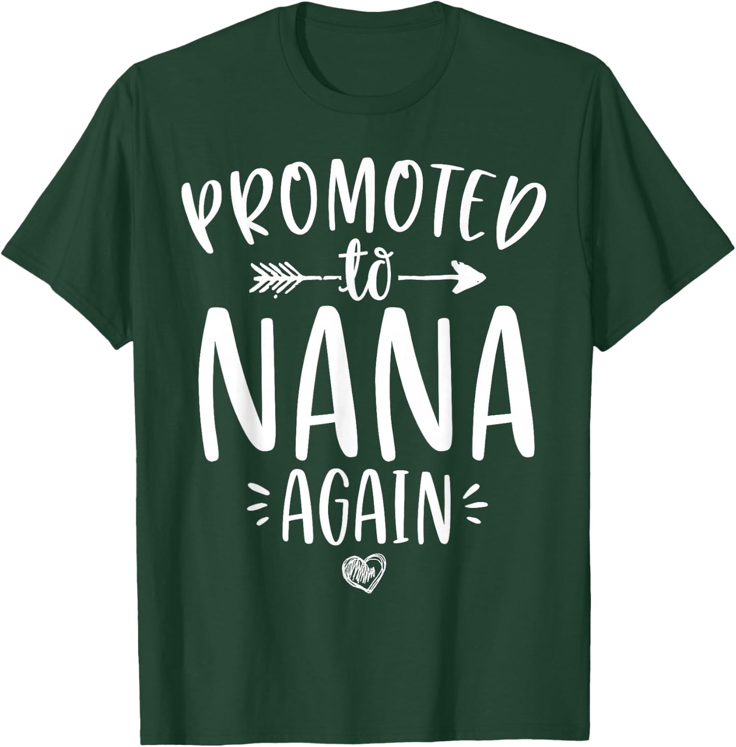 Promoted to Nana Again New Mimi Granny To Be Gigi Grandma T-Shirt - T-Shirt | Forest