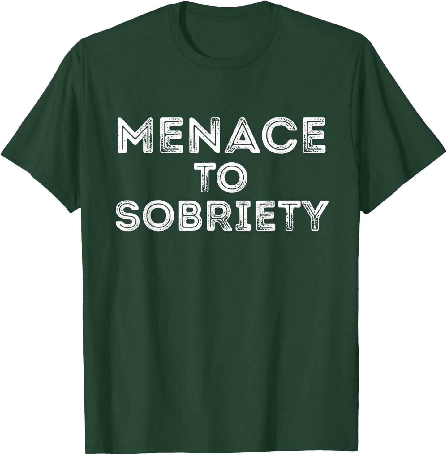 Menace To Sobriety Vintage Shirt Funny Saying Sarcastic Beer T-Shirt - T-Shirt | Forest