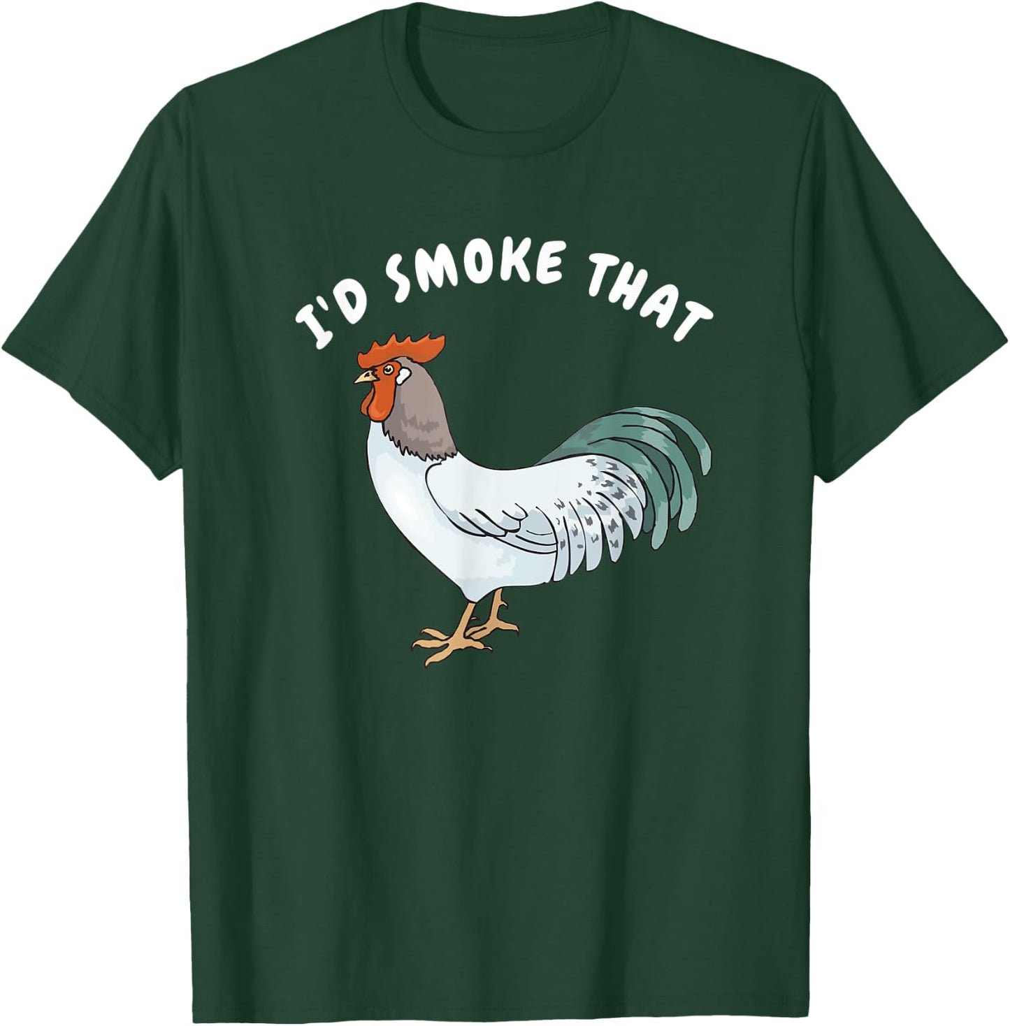 I'd Smoke That Funny Chicken Shirt Smoked Cured Food Shirts T-Shirt - T-Shirt | Forest