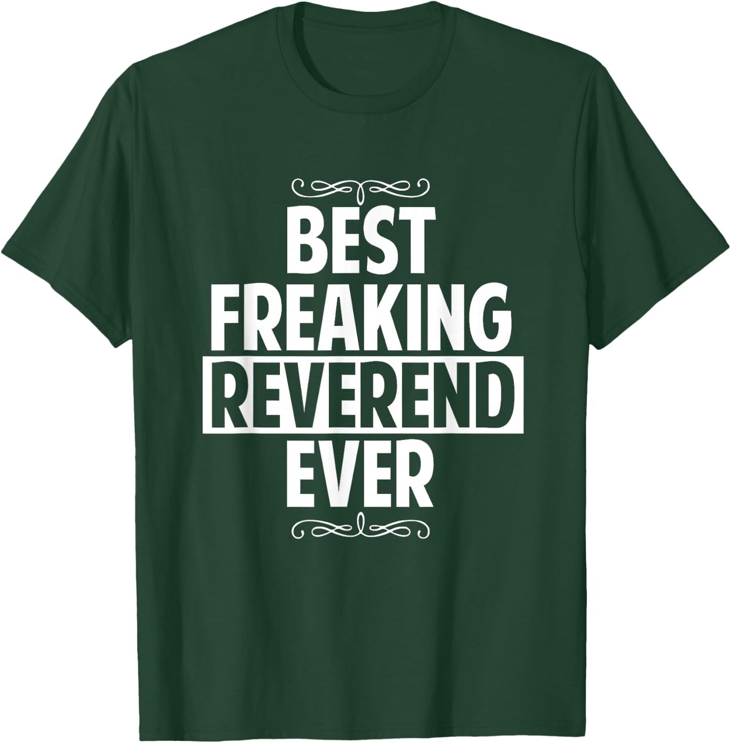 Funny Best Freaking Reversing Ever Gifts T-Shirt - T-Shirt | Forest