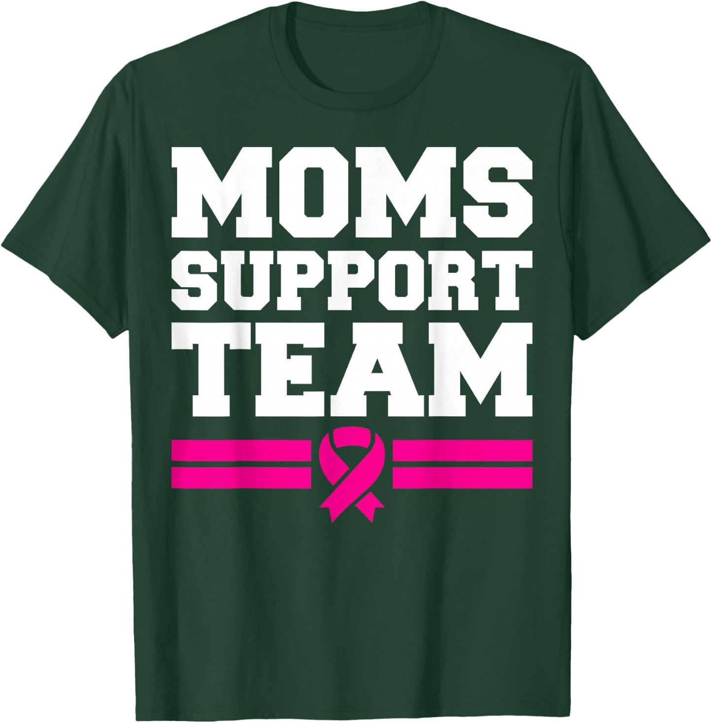 Moms Support Team Son Daughter Breast Cancer Awareness T-Shirt - T-Shirt | Forest