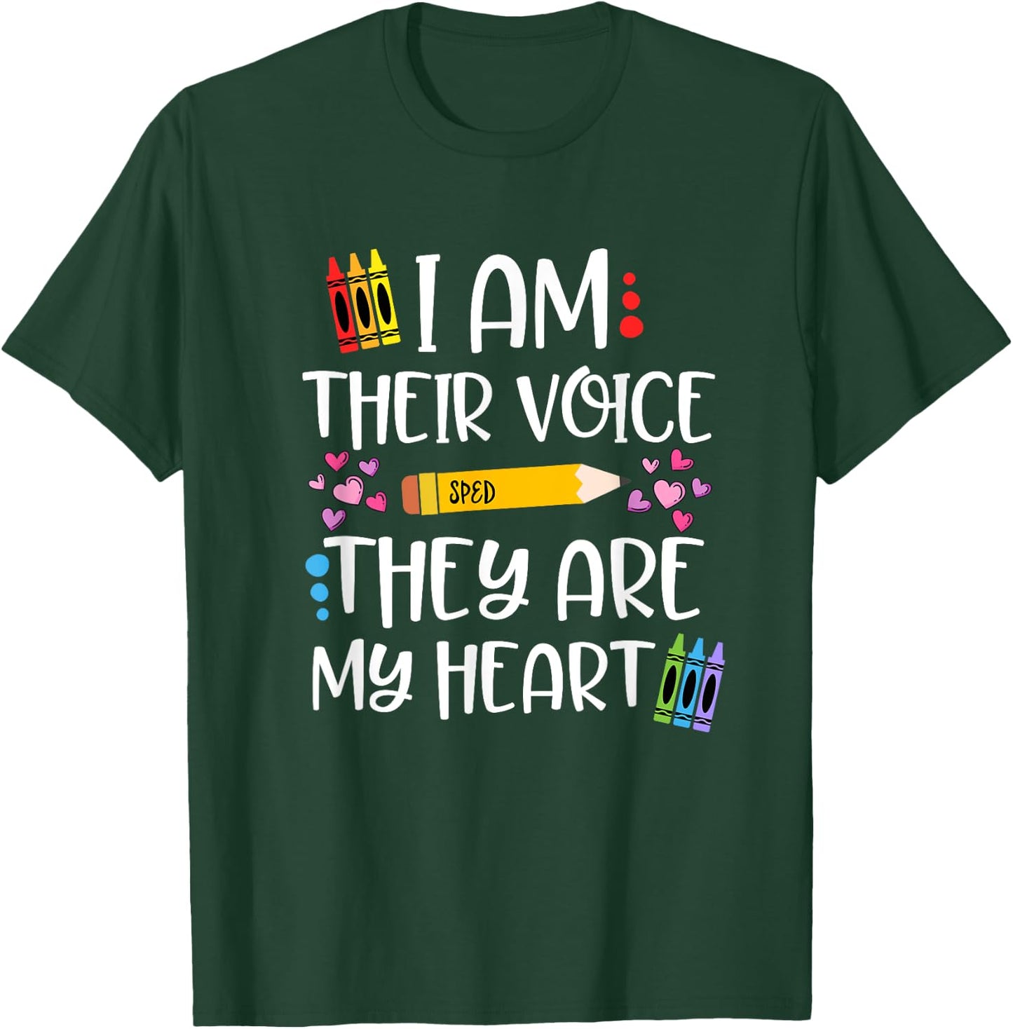 I Am Their Voice They Are My Heart Gift SPED Teachers T-Shirt - T-Shirt | Forest