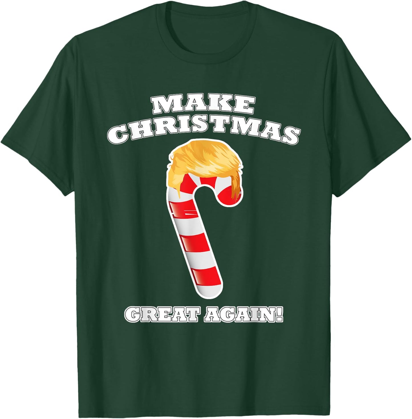 Make Christmas Great Again Holiday Candy Cane Trump Hair T-Shirt - T-Shirt | Forest