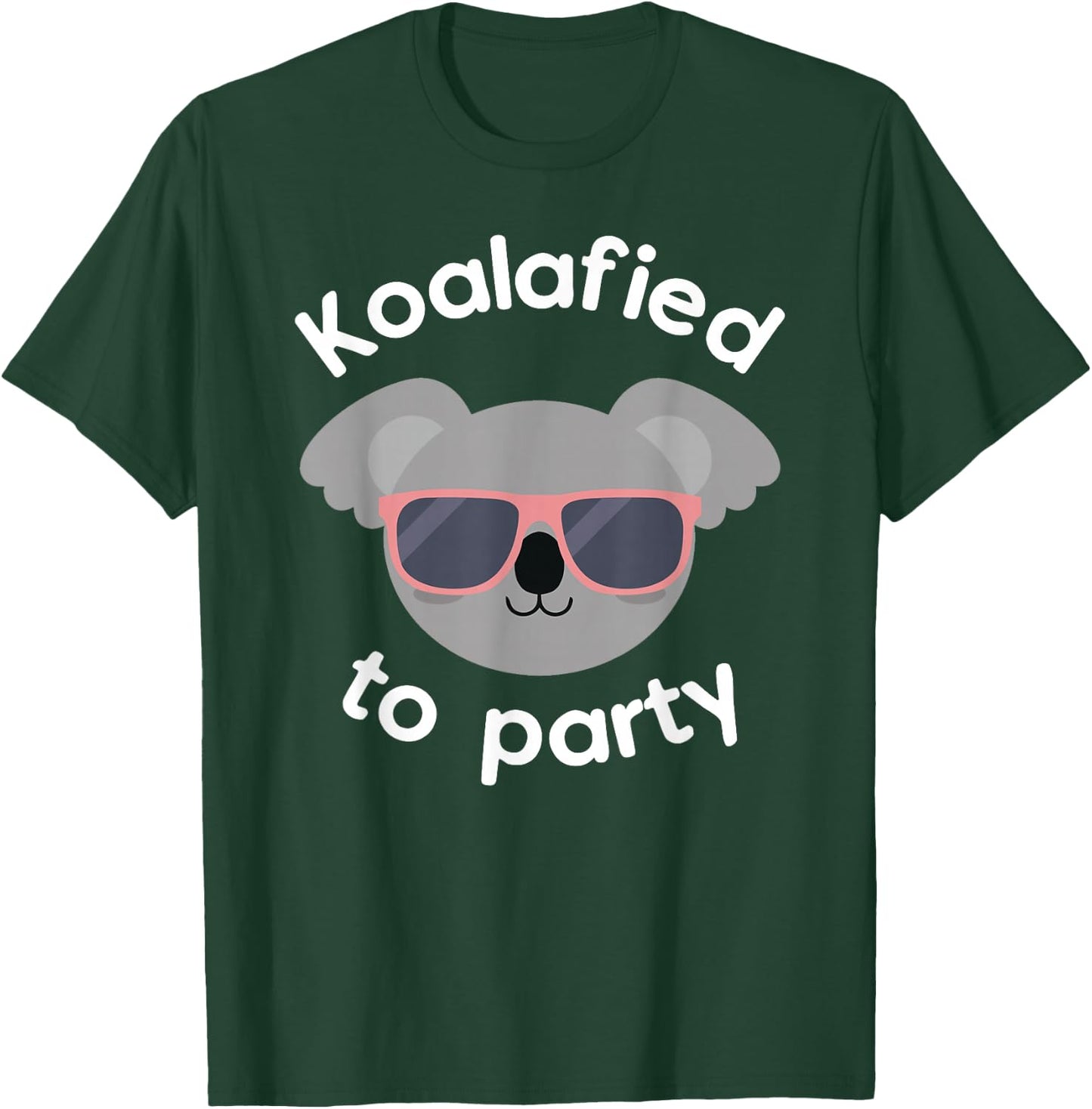 Koala Koalafied To Party Birthday Gift T-Shirt - T-Shirt | Forest