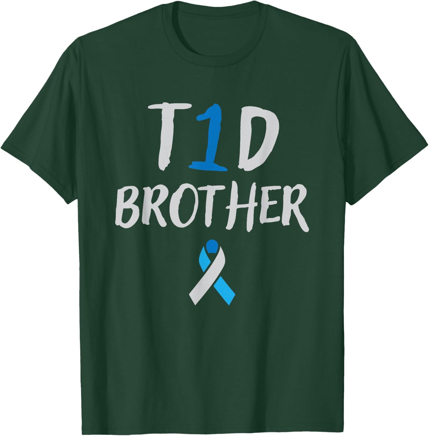 Type 1 Diabetes Brother Awareness for Diabetics T-Shirt - T-Shirt | Forest
