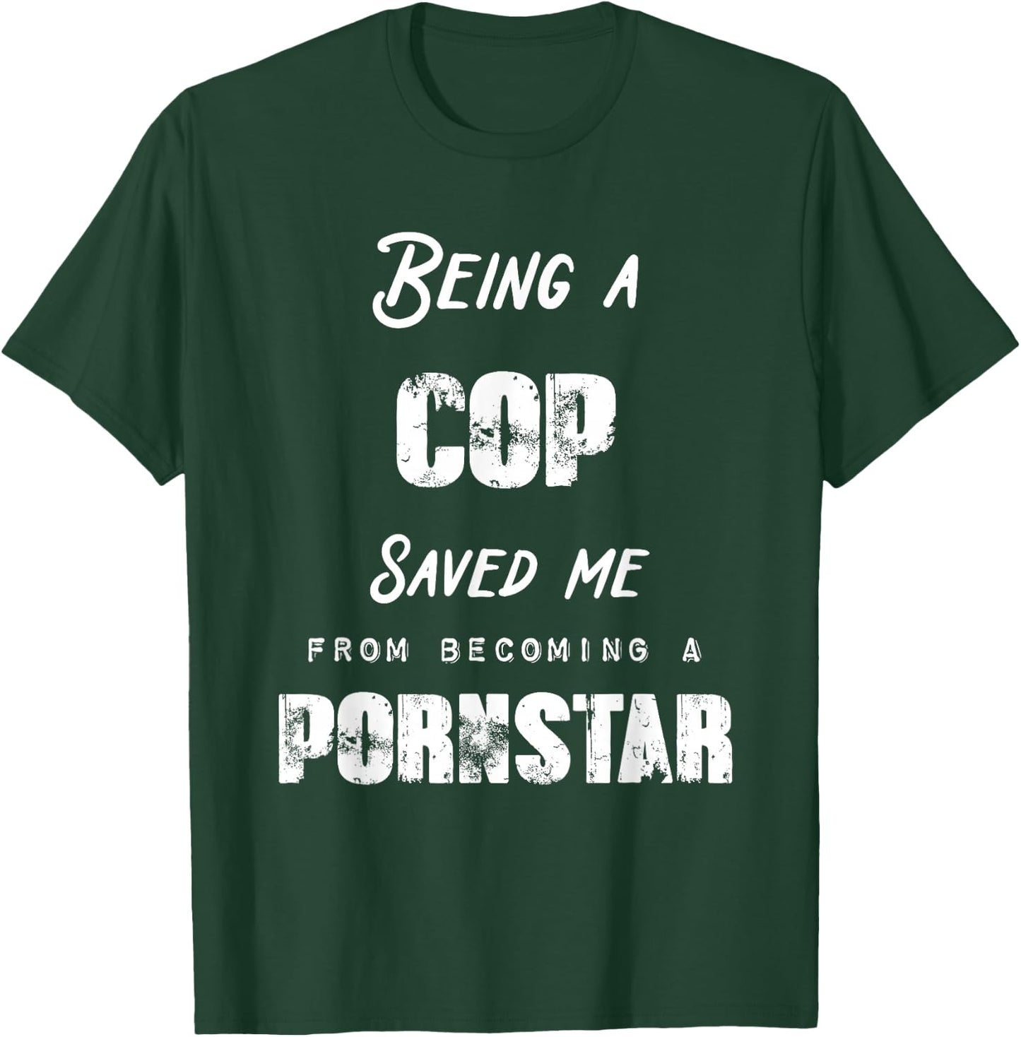Funny Being a Nurse Saved Me From Becoming a Pornstar Gift T-Shirt - T-Shirt | Forest