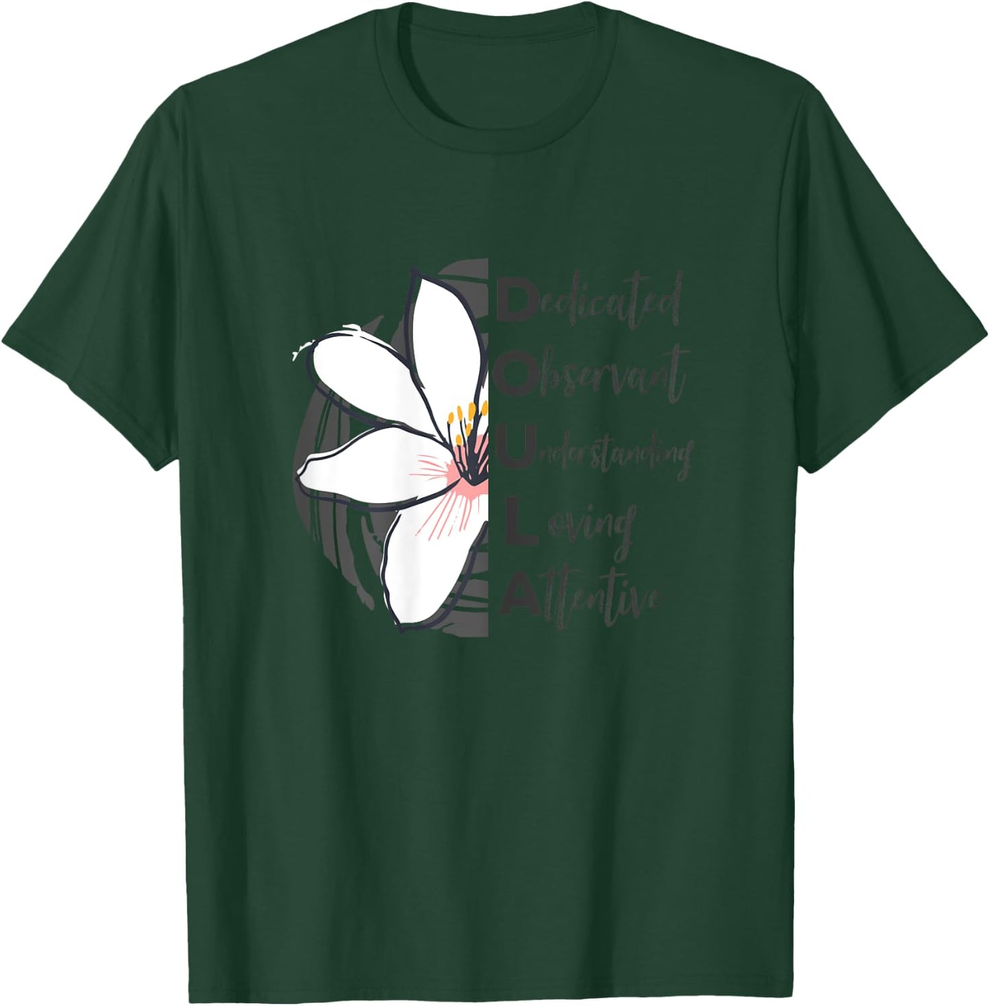 Doula Quote Thank you Appreciation Half Picture Text T-Shirt - T-Shirt | Forest