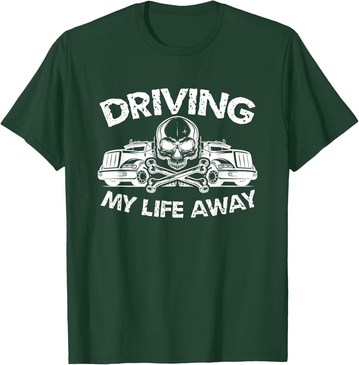 My Life Away Trucker Gift Fun T-Shirt - T-Shirt | Forest