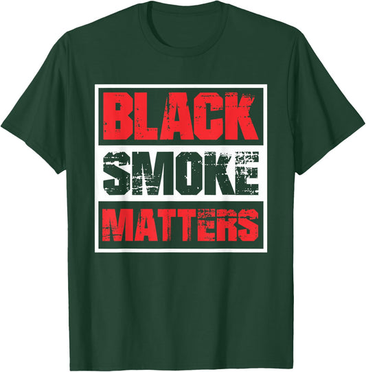 Black Smoke Matters Diesel Rolling Coal Funny T-Shirt - T-Shirt | Forest