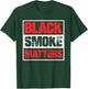 Black Smoke Matters Diesel Rolling Coal Funny T-Shirt - T-Shirt | Forest