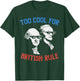 British Rule Funny Washington Hamilton 4th of July Men Women Small T-Shirt - T-Shirt | Forest