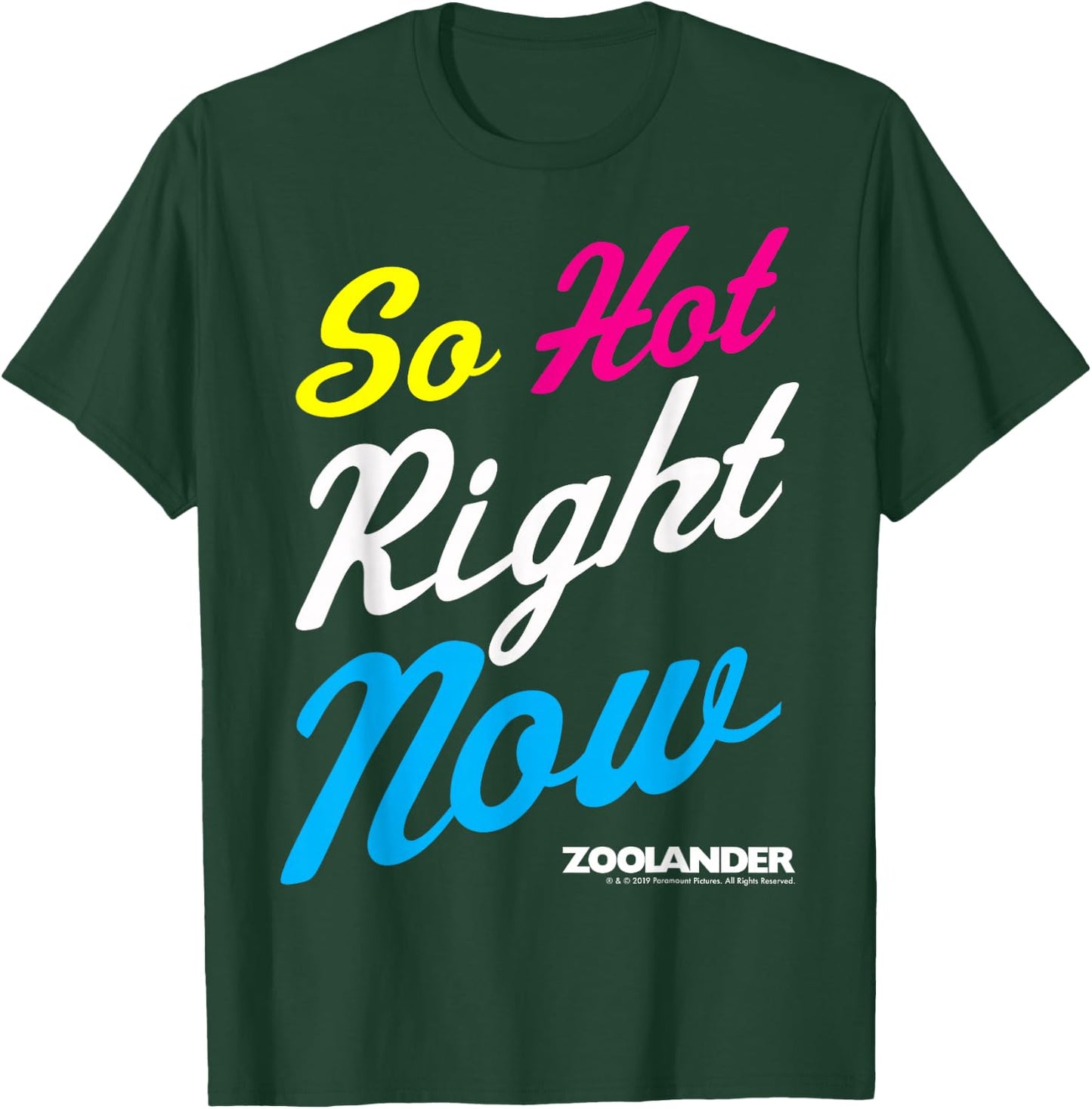 Zoolander So Hot Right Now Quote T-Shirt - T-Shirt | Forest
