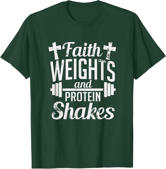 Faith Weights And Protein Shakes Funny Religious Gym T-Shirt - T-Shirt | Forest