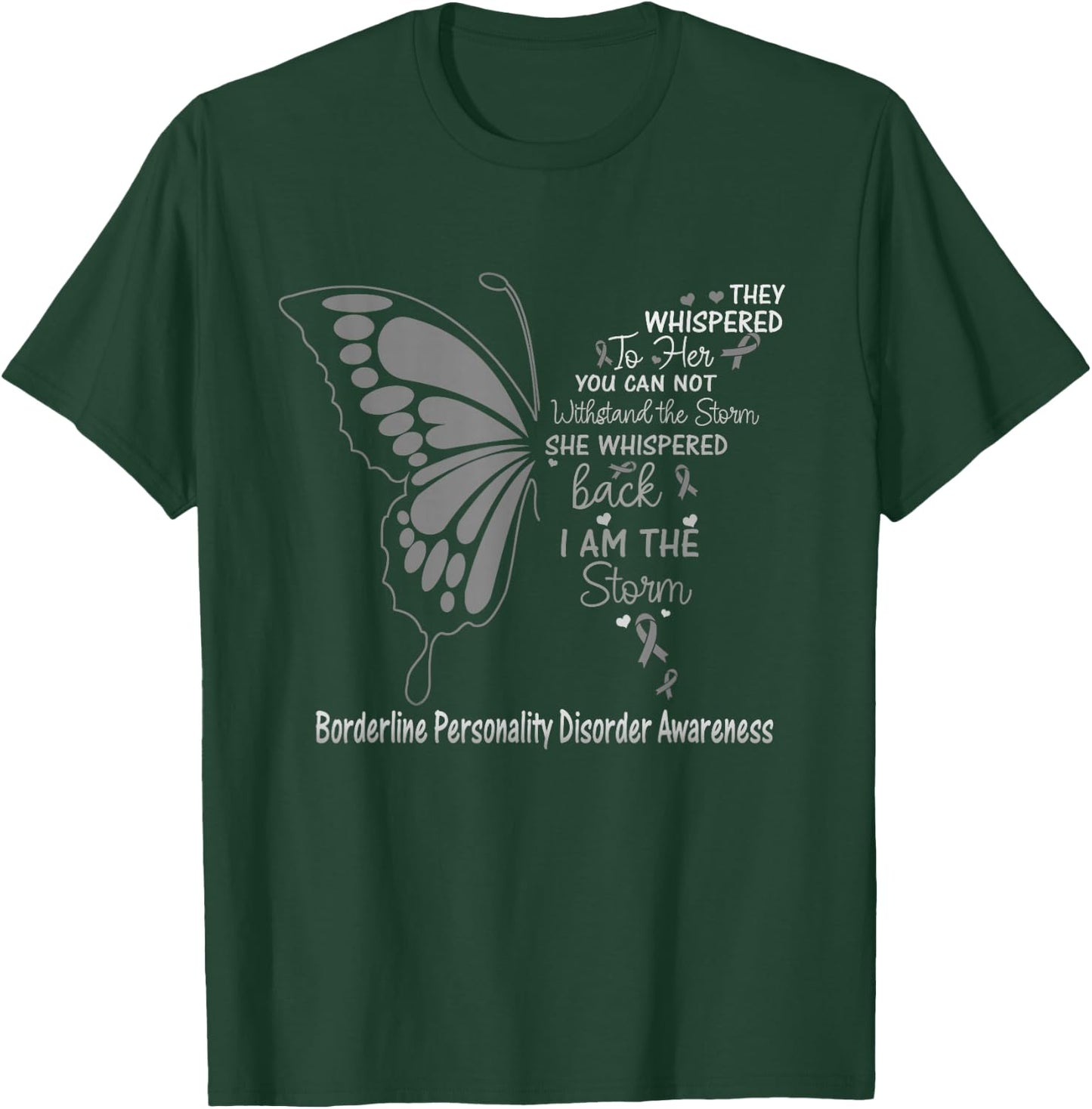 Borderline Personality Disorder I am the Storm T-Shirt - T-Shirt | Forest