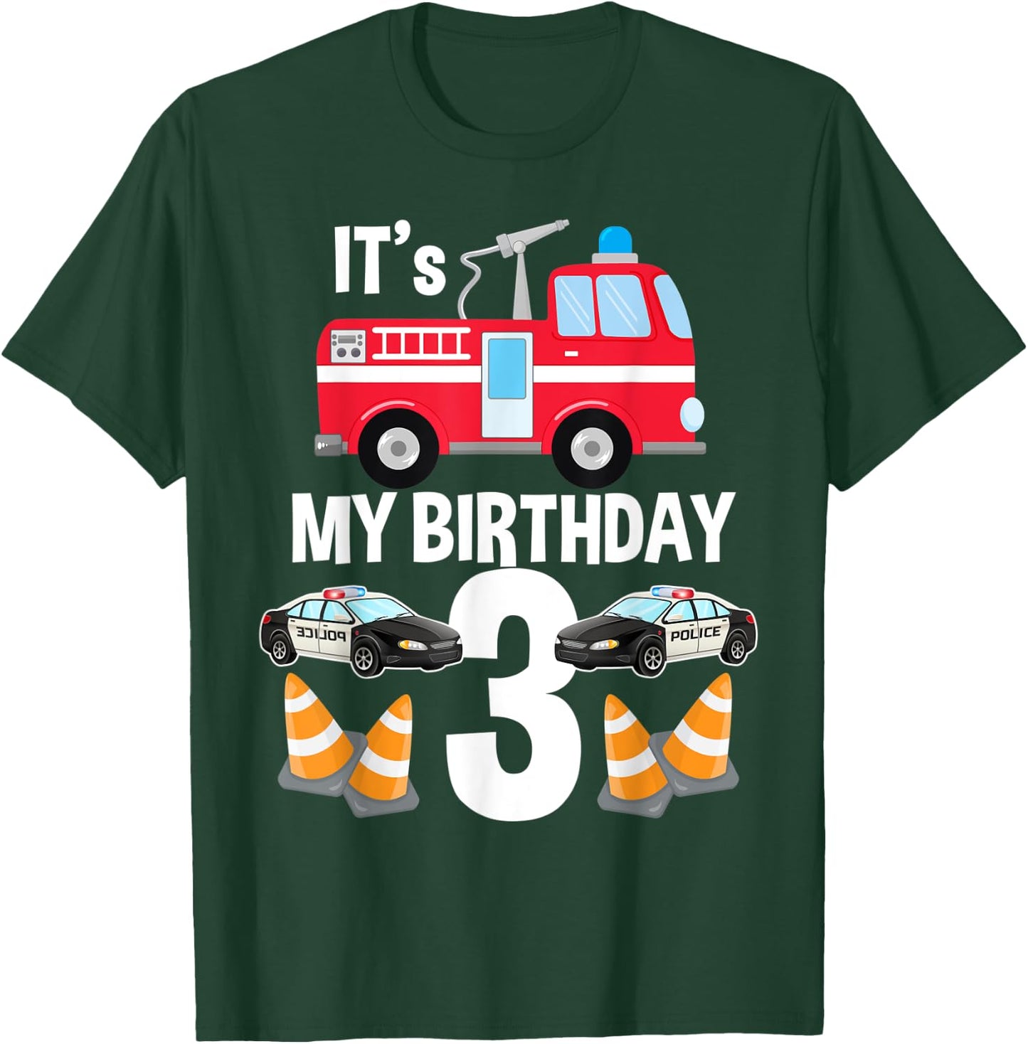 It's My Birthday Fire Truck Police Car 3rd Birthday T-Shirt - T-Shirt | Forest