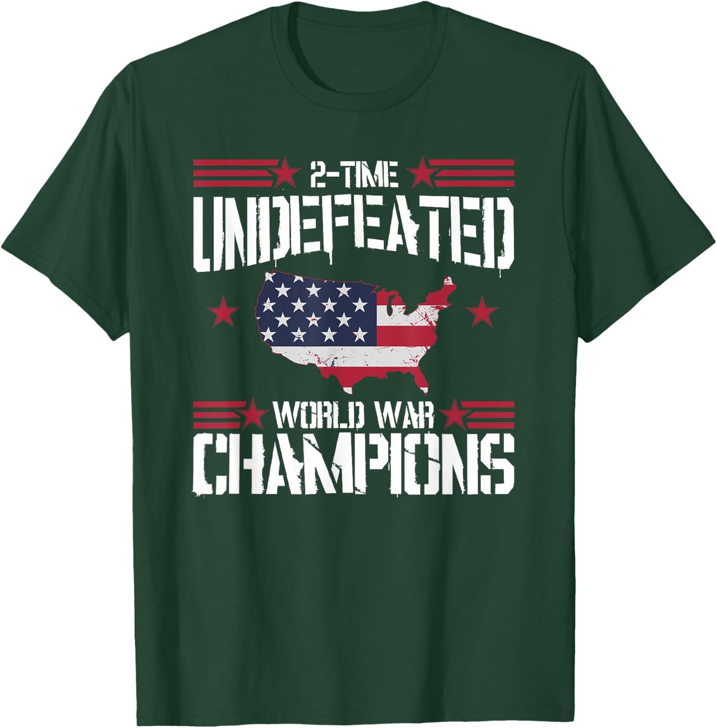 Undefeated 2 Time World War Champions T Shirt 4th July T-Shirt - T-Shirt | Forest