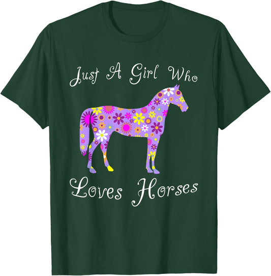 Fun Cute Just A Girl Who Loves Horses T-Shirt - T-Shirt | Forest