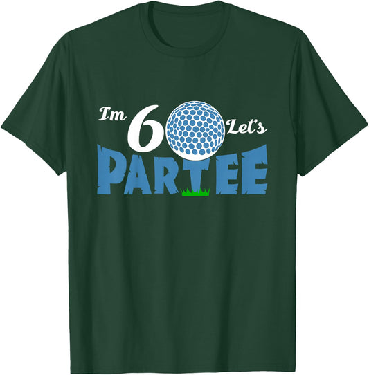 I'm 6 Let's Partee Golf T shirt for 6 year old golfer T-Shirt - T-Shirt | Forest