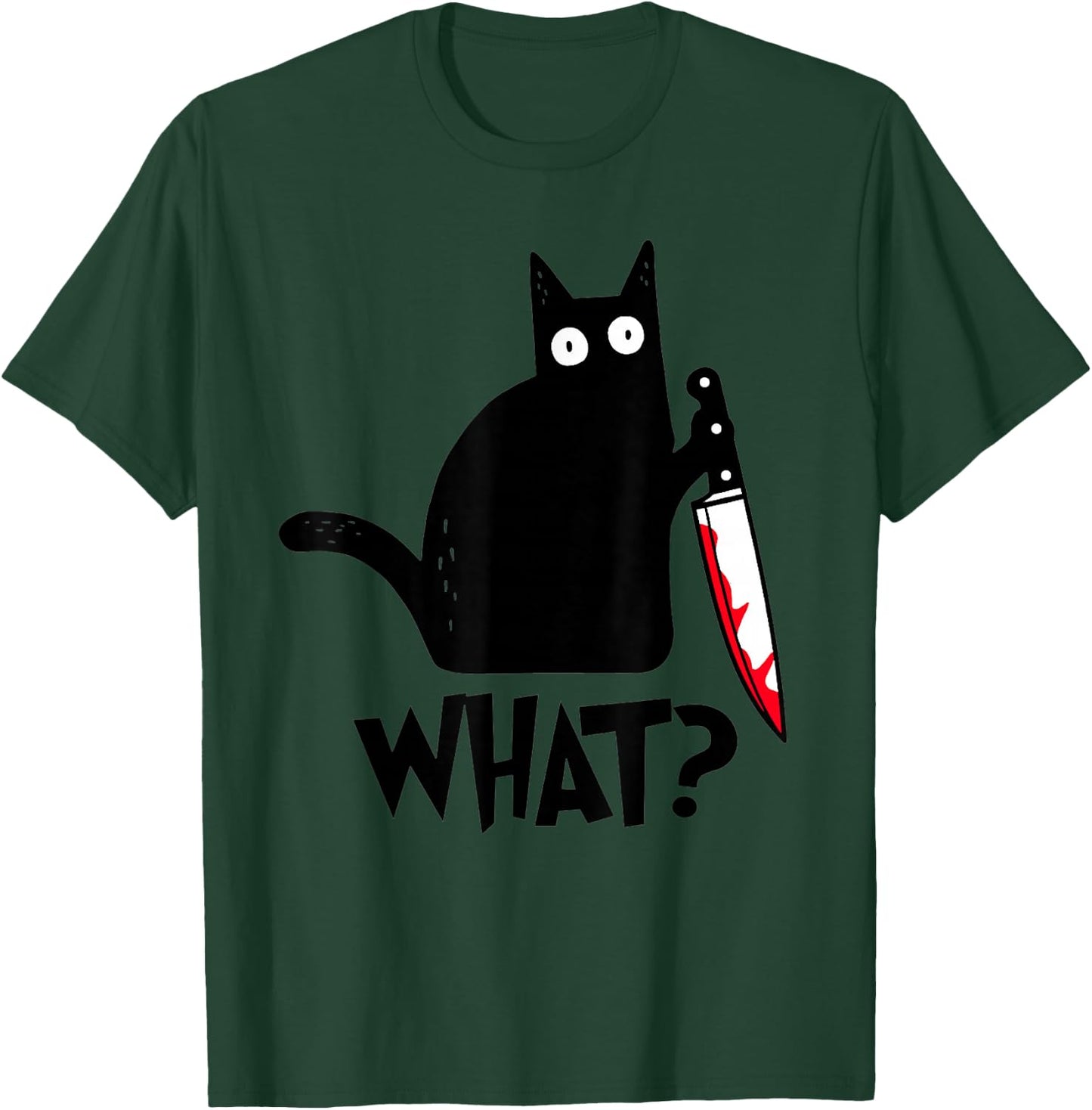 Cat What? Funny Black Cat Murderous Cat With Knife T-Shirt - T-Shirt | Forest