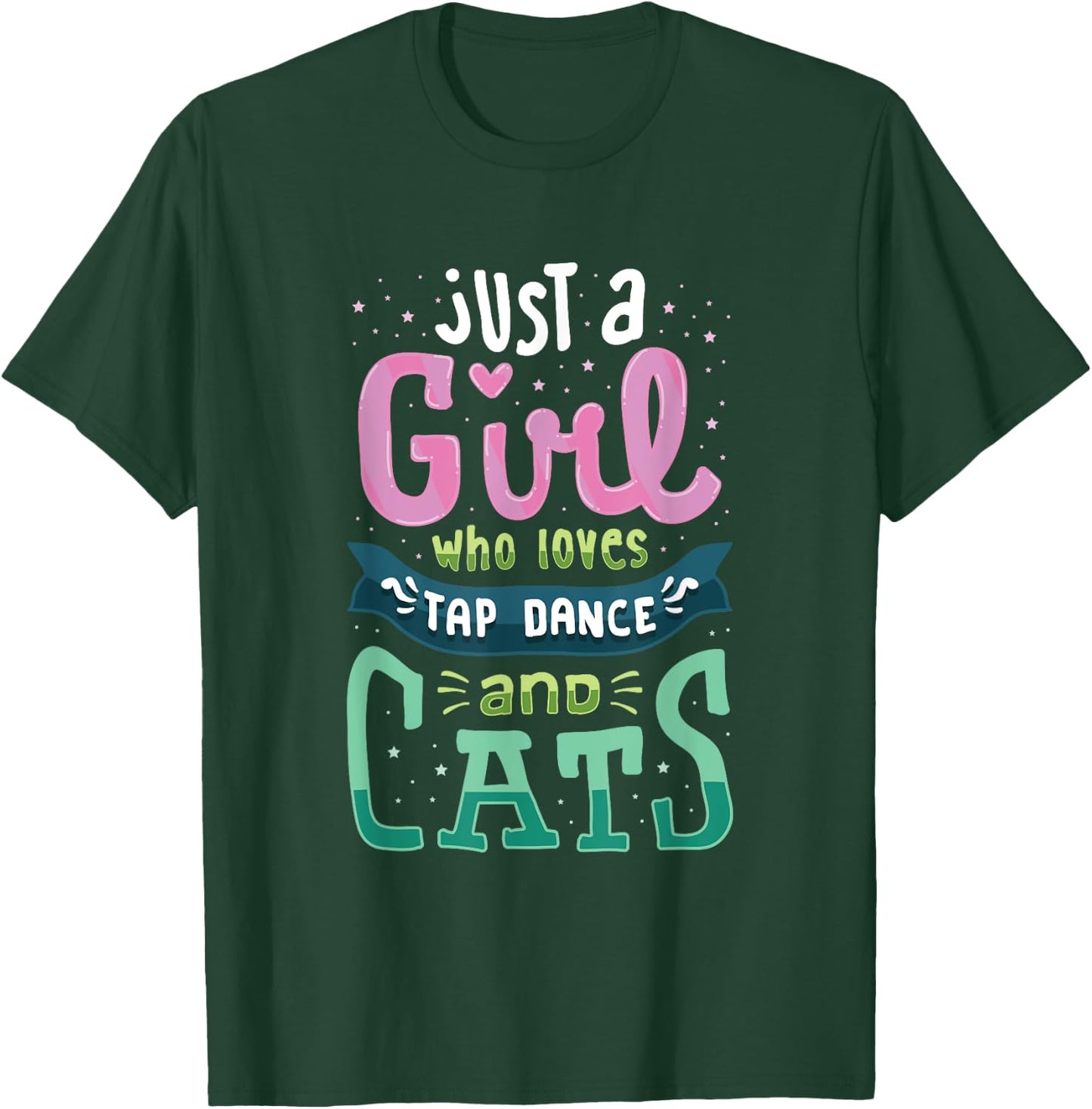 Tap Dance And Cats, Cat Lady T Shirt, Tap Dancer Gifts T-Shirt - T-Shirt | Forest