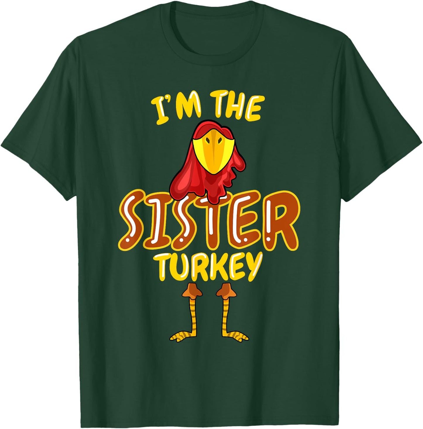 Sister Turkey Matching Family PJs Outfit Funny Thanksgiving T-Shirt - T-Shirt | Forest