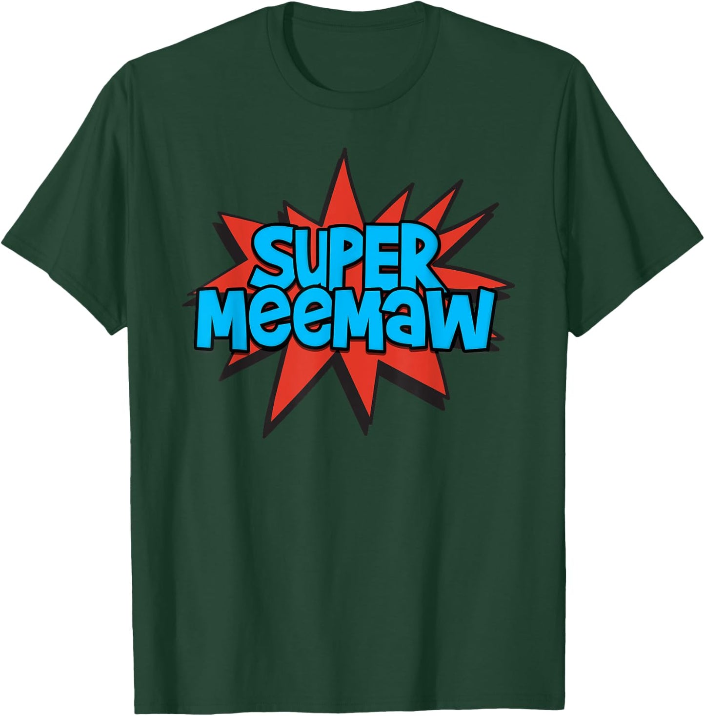 Super Grandmother Comic Book Hero - Super MeeMaw T-Shirt - T-Shirt | Forest
