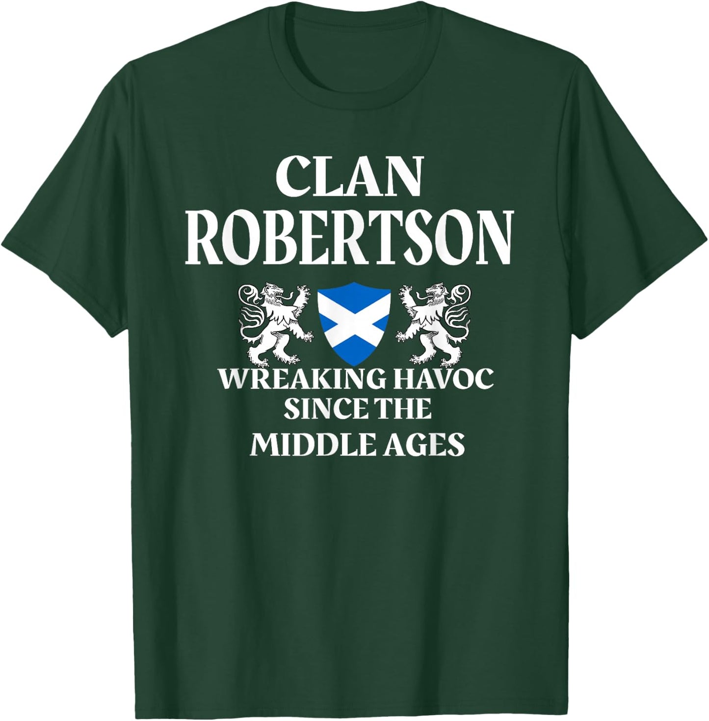 Robertson Scottish Family Clan Scotland Name T-Shirt - T-Shirt | Forest