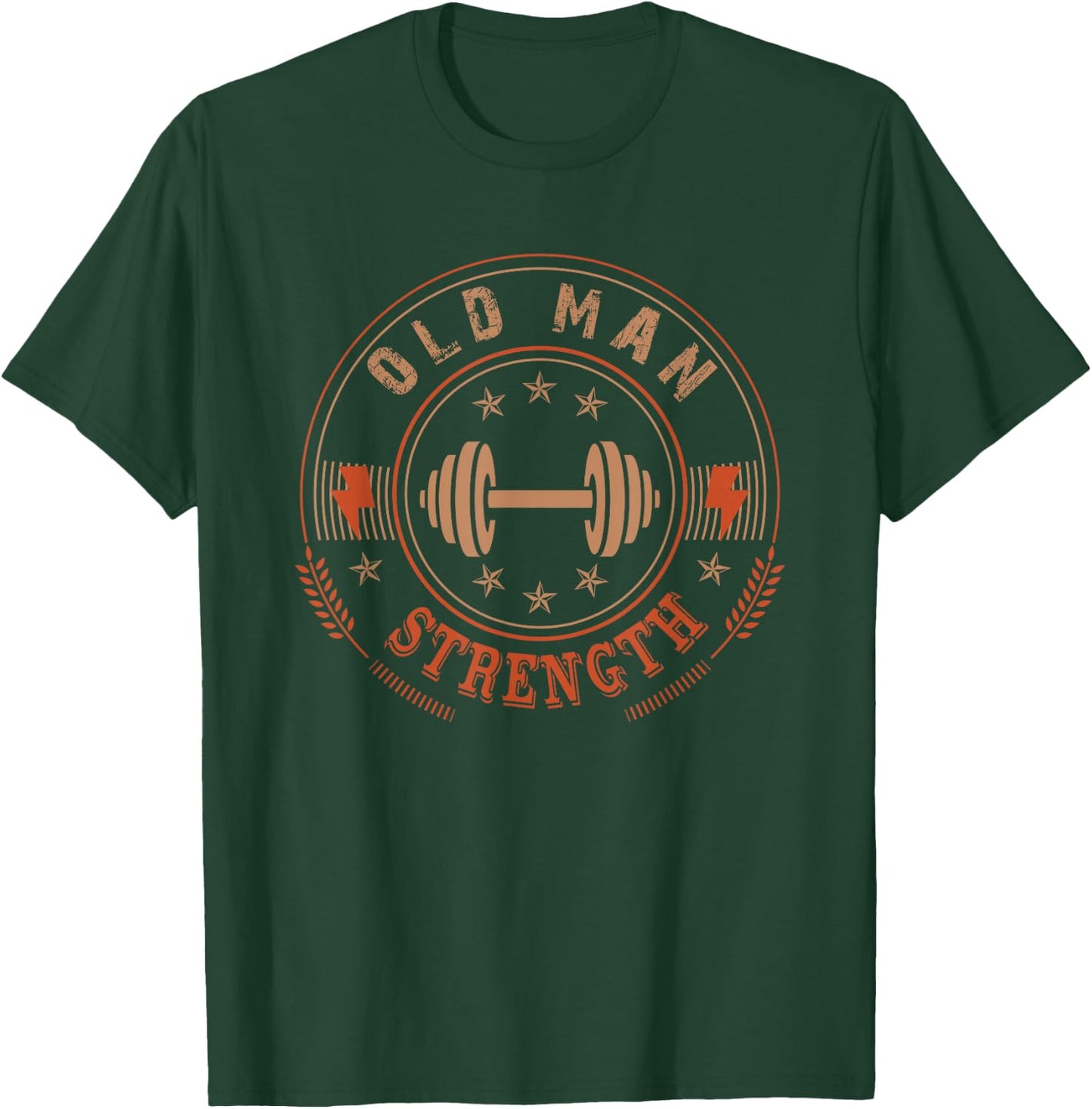Old Man Strength Gym Shirt Father's Day Gift T-Shirt - T-Shirt | Forest