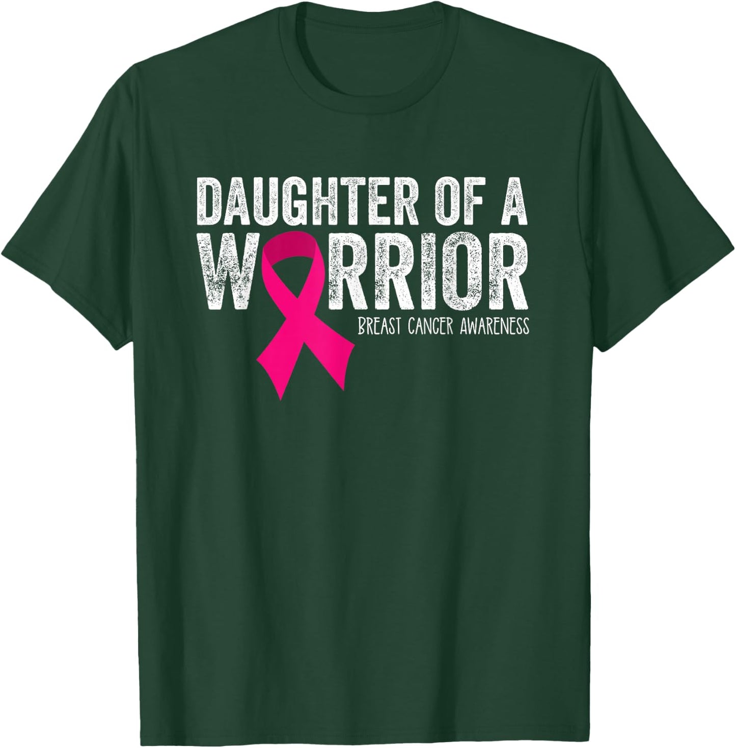 Daughter of a Warrior Breast Cancer Awareness Pink Ribbon T-Shirt - T-Shirt | Forest