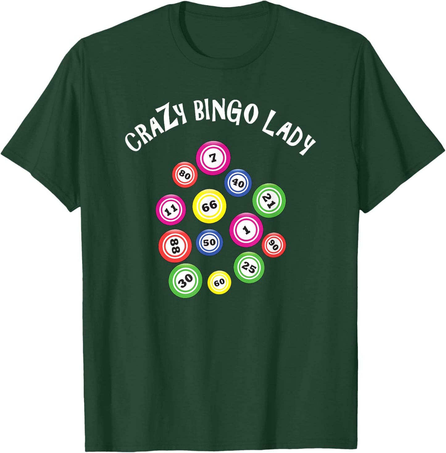 Funny Bingo Gift; Crazy Bingo Lady T-Shirt - T-Shirt | Forest