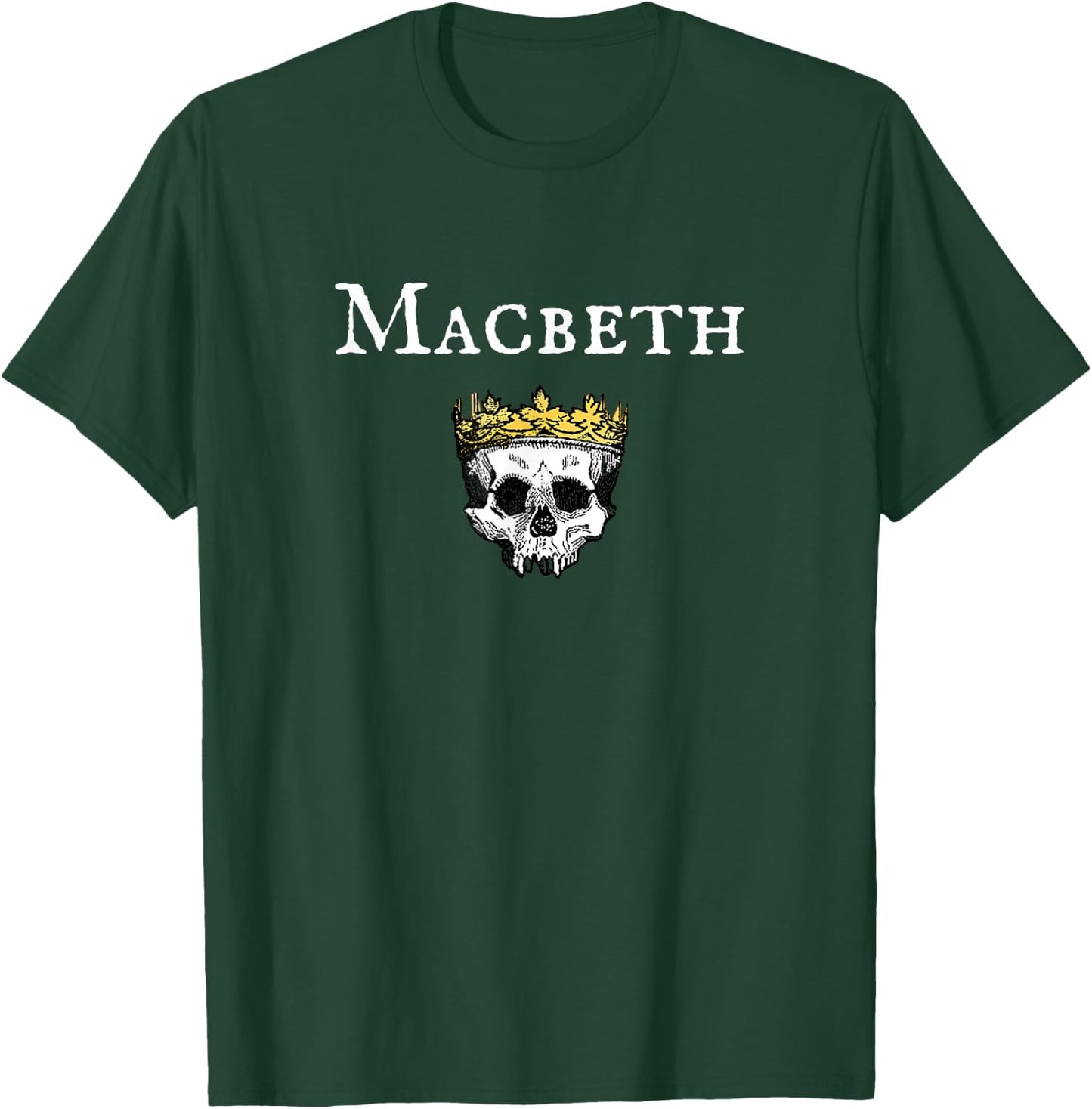 Macbeth Shakespeare Play Actor T-Shirt - T-Shirt | Forest