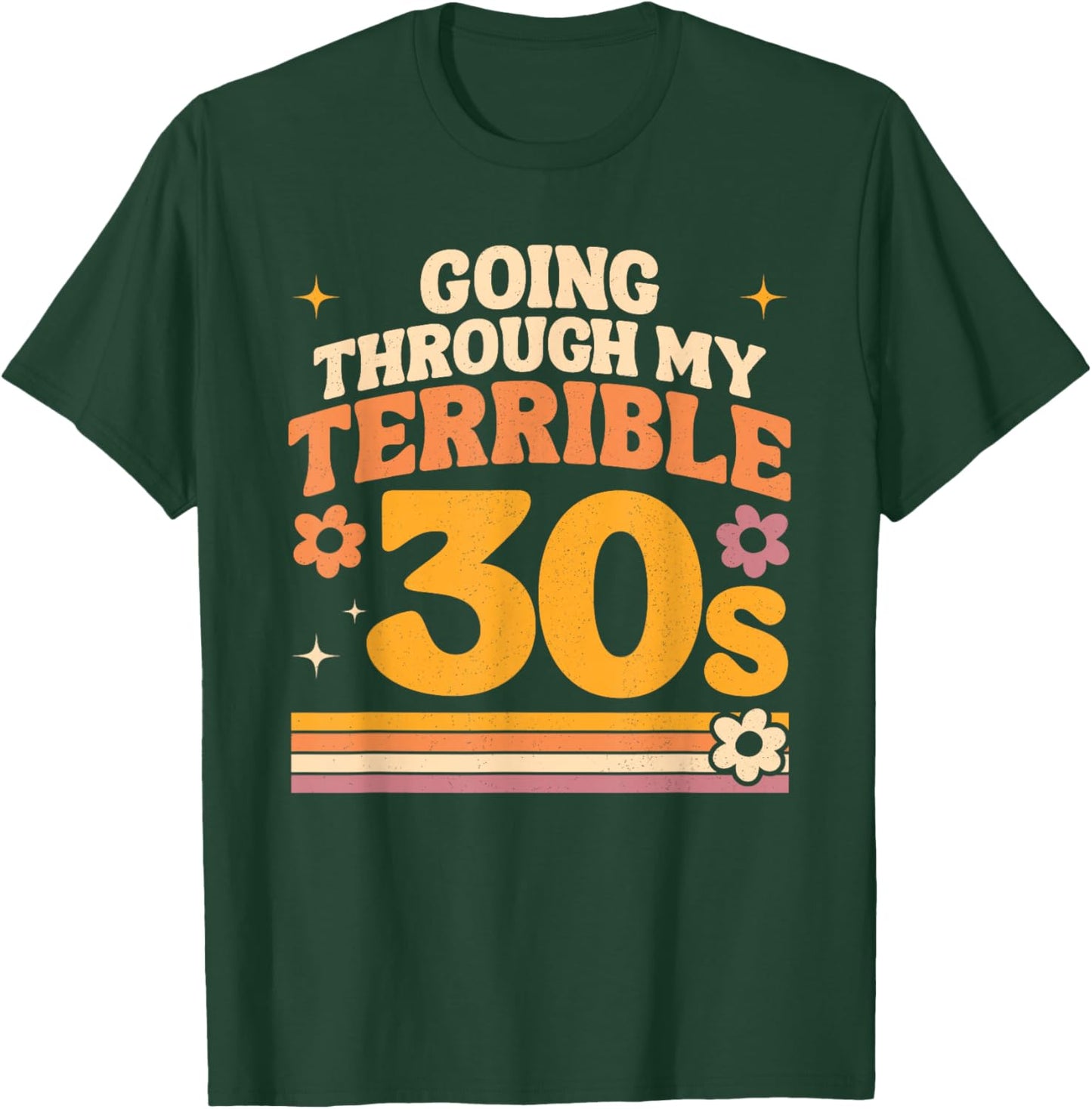 Terrible 30s Funny Retro Vintage (Font & Back) T-Shirt - T-Shirt | Forest
