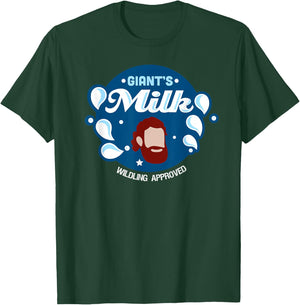 Giants Milk Wildling Approved funny T Shirt T-Shirt - T-Shirt | Forest