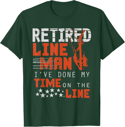Retired Lineman design Funny Retirement Gift T-Shirt - T-Shirt | Forest