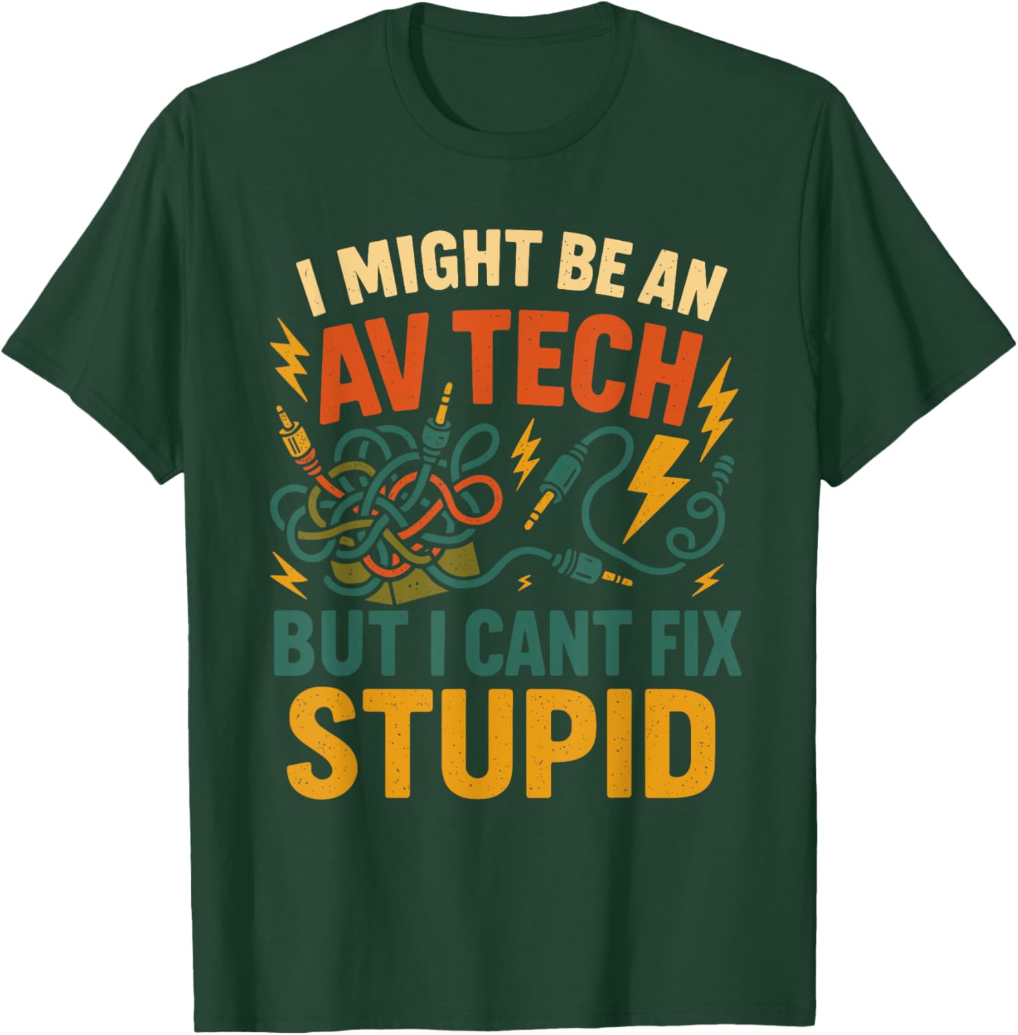 AV Tech Humor Audio Visual Expert Cable Problem Solver T-Shirt - T-Shirt | Forest