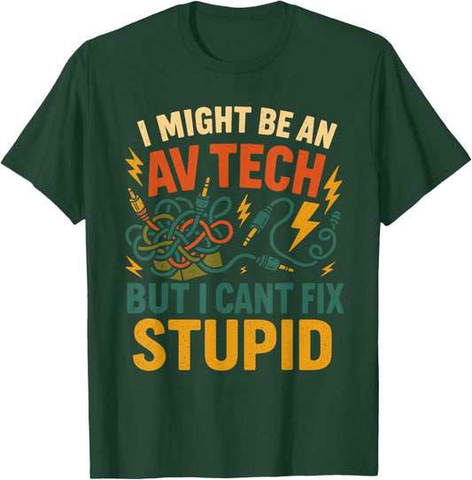 AV Tech Humor Audio Visual Expert Cable Problem Solver T-Shirt - T-Shirt | Forest