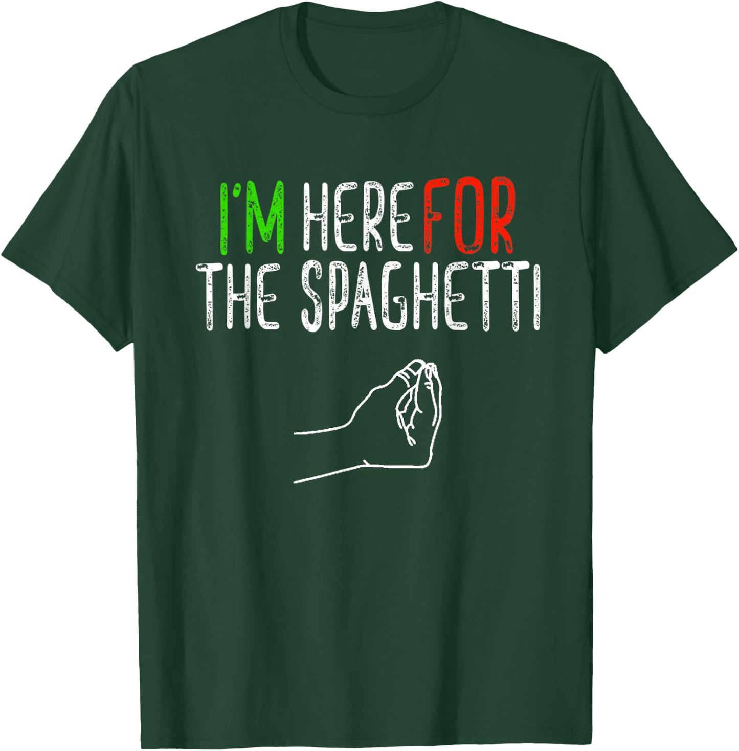 Here for the Spaghetti Funny Hand Italian Food Gift T-Shirt - T-Shirt | Forest