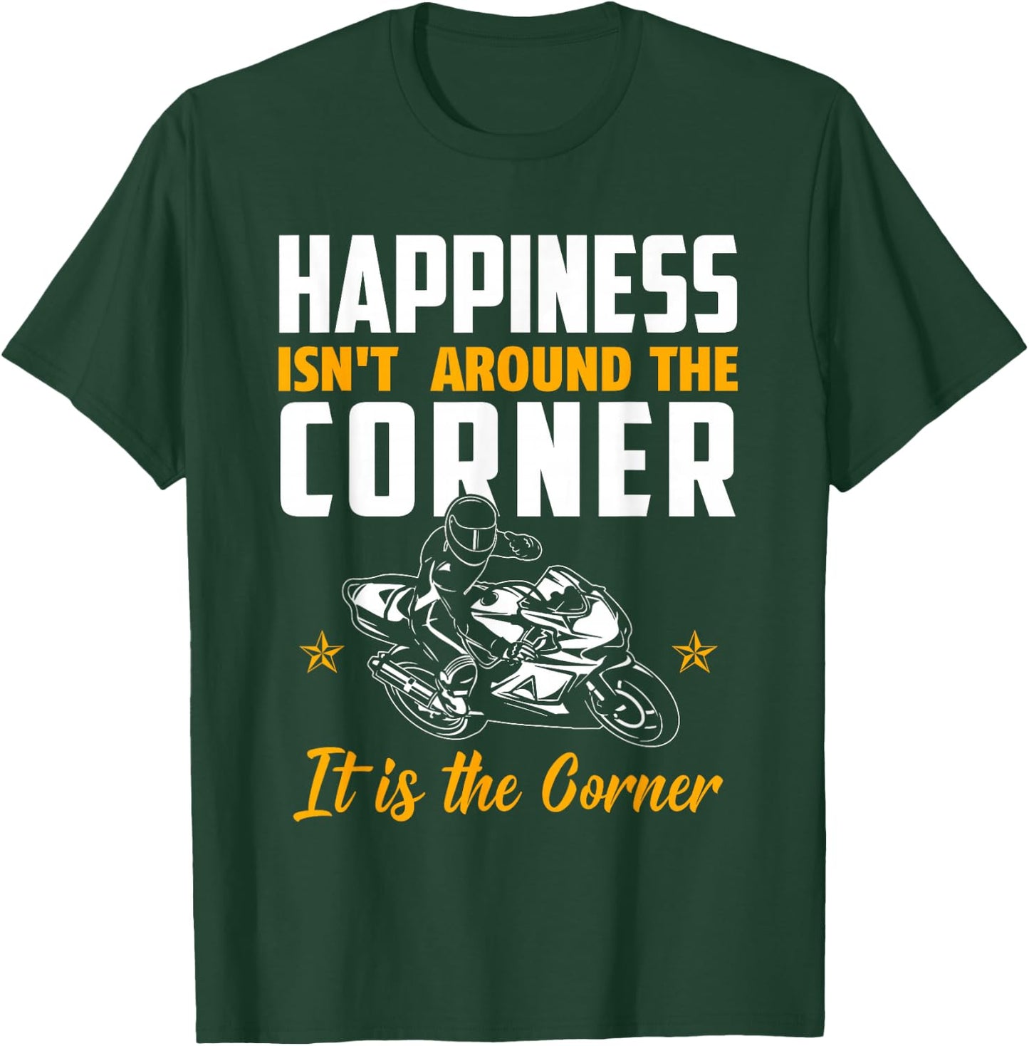 Superbike Biker Gift with Quote / Happiness Corner T-Shirt - T-Shirt | Forest