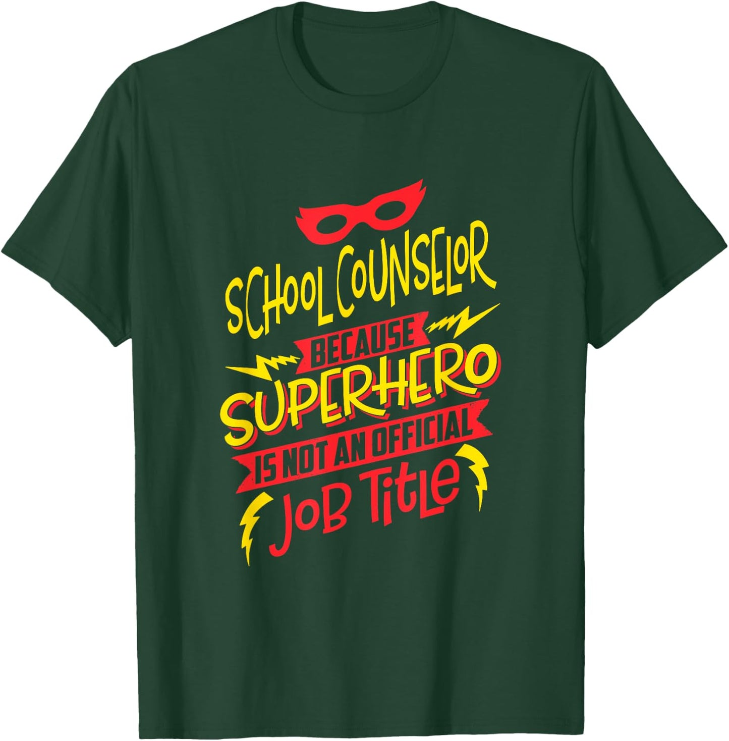 School Counselor Because Superhero Not A Job Title T-Shirt - T-Shirt | Forest