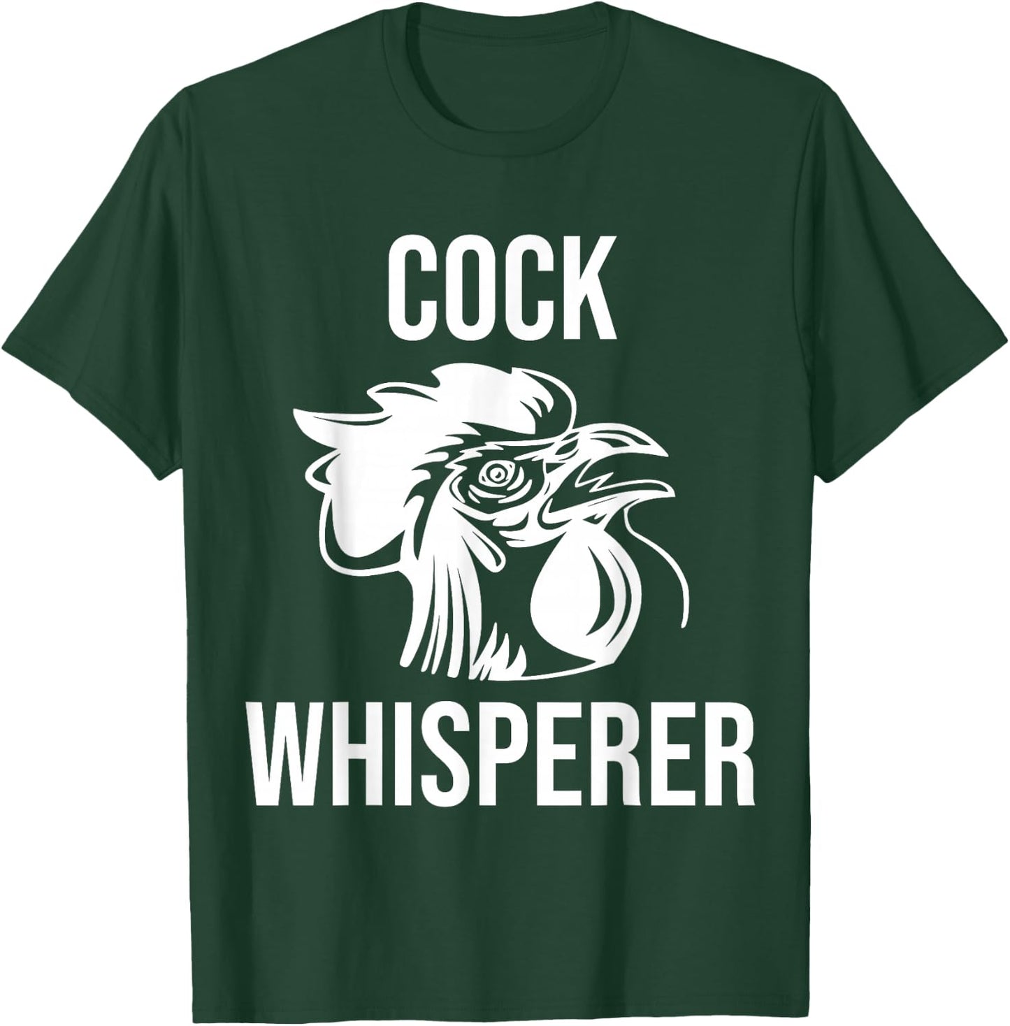 Rooster Cock Whisperer T Shirt Novelty Gift T-Shirt - T-Shirt | Forest