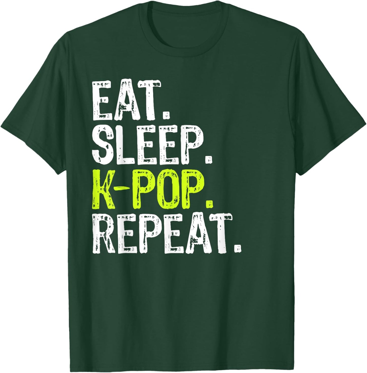 Eat Sleep KPOP Repeat Clothing T-Shirt - T-Shirt | Forest