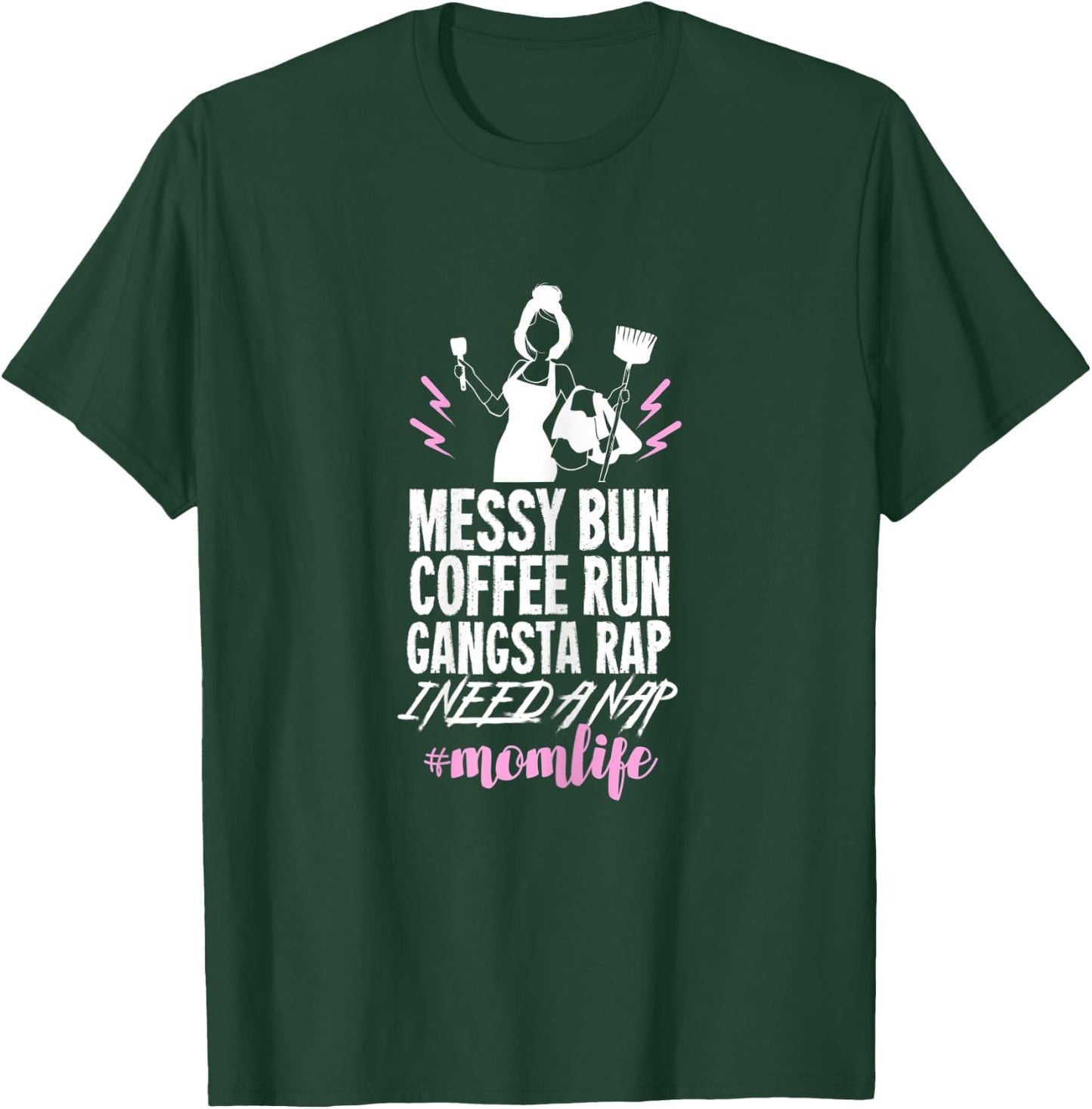 Funny Mom Life Quote Gift Your Busy Mom T-Shirt - T-Shirt | Forest
