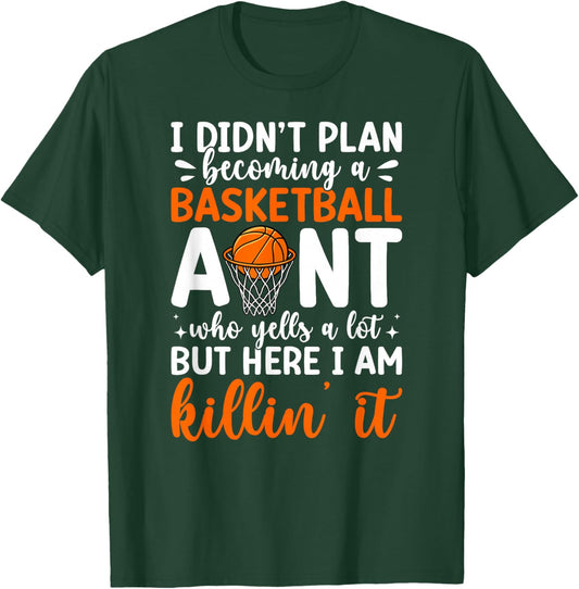 Becoming A Basketball Aunt Of A Basketball Player Auntie T-Shirt - T-Shirt | Forest