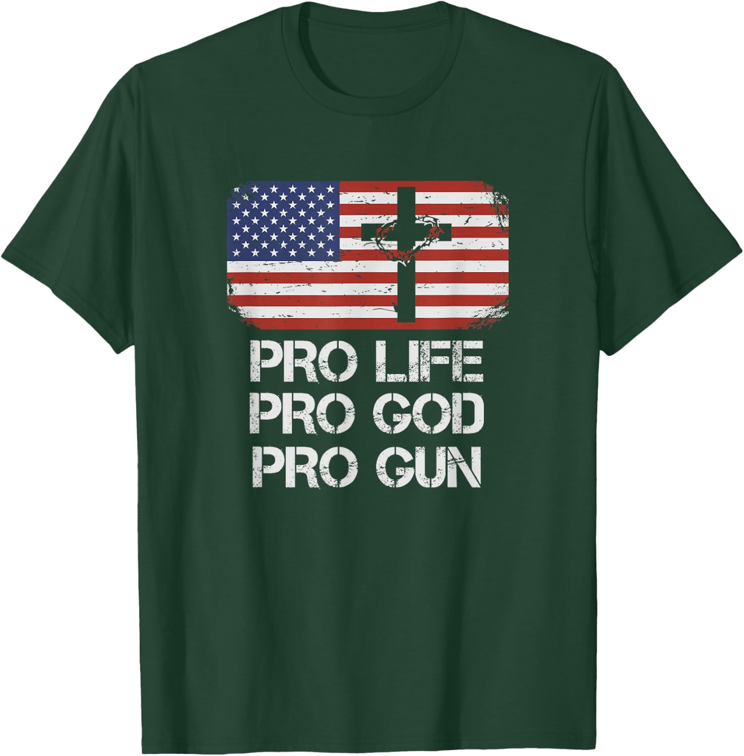 Pro Life Pro God Pro Gun Conservative T-Shirt - T-Shirt | Forest
