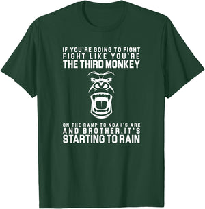 Fight Like The Third Monkey On Noah's Ark - Funny Monkey T-Shirt - T-Shirt | Forest