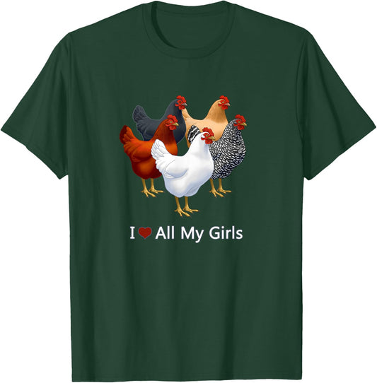 I Heart (Love) All My Girls Chicken Hens T-Shirt - T-Shirt | Forest