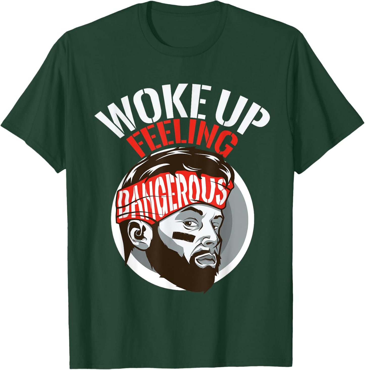 Funny I woke up feeling dangerous Sports Football gift T-Shirt - T-Shirt | Forest