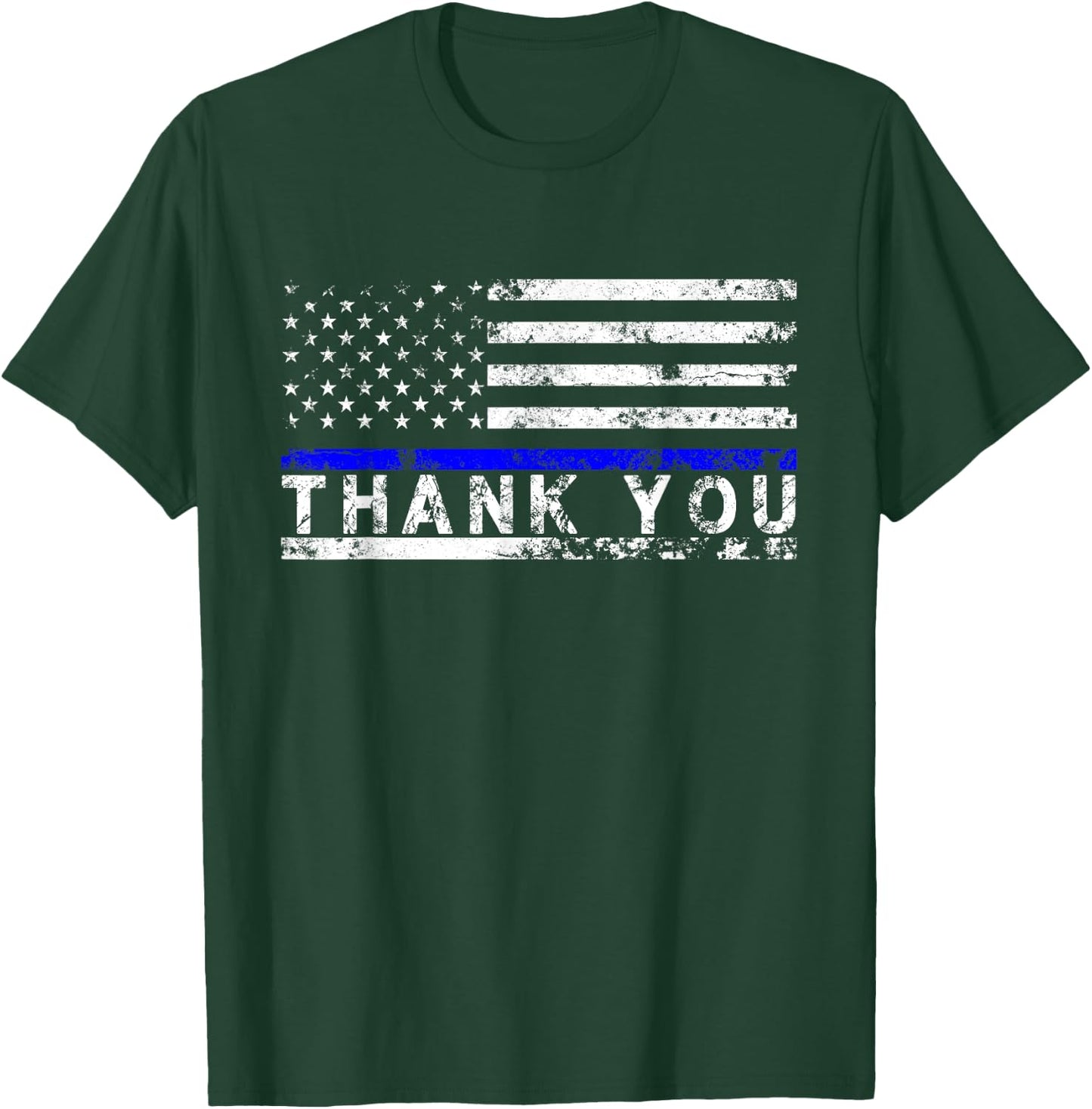 Police Thin Blue Line Flag - Thank You T-Shirt - T-Shirt | Forest