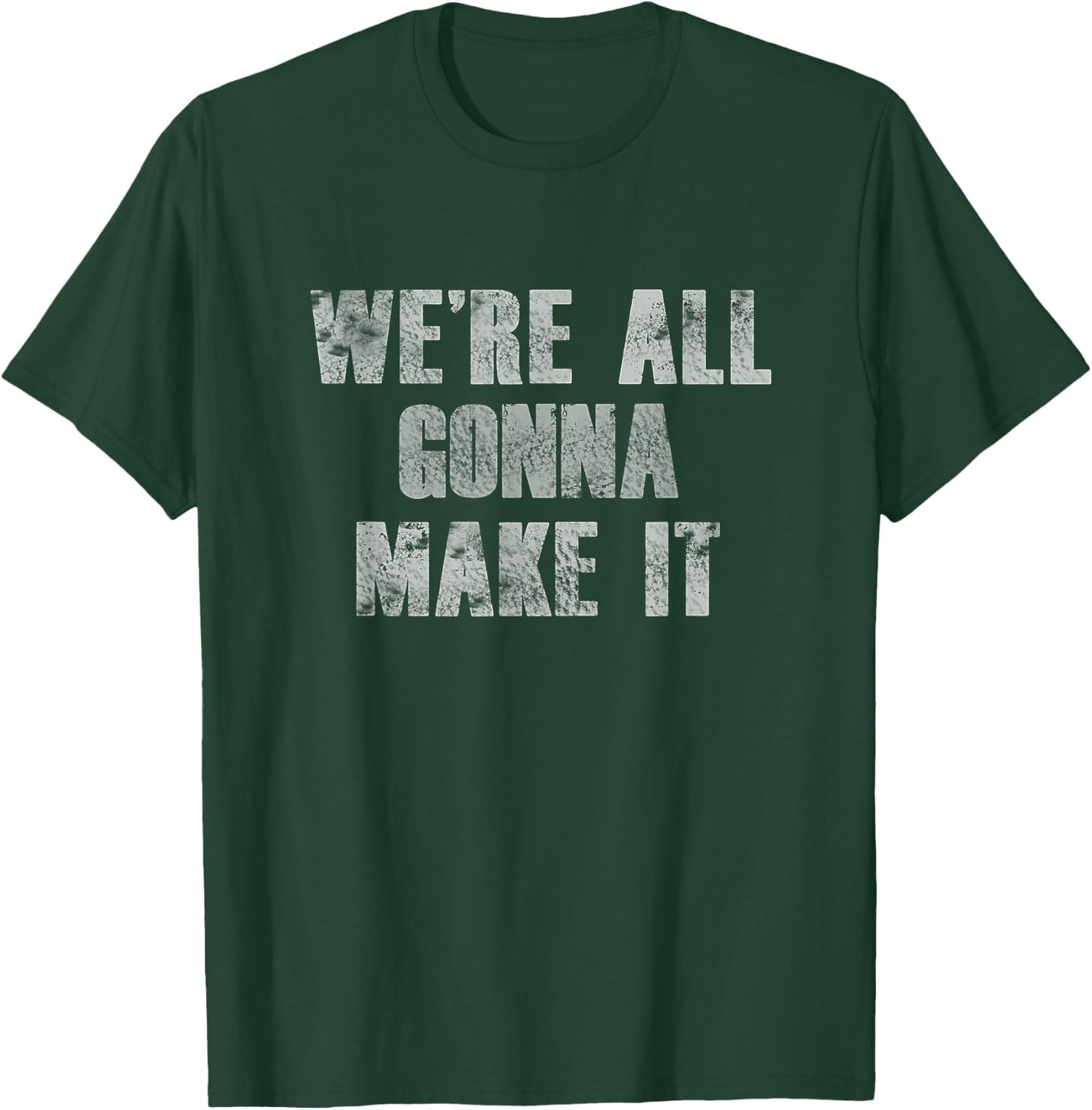 We're All Gonna Make It Gym Zyzz Funny Misc Meme T-Shirt - T-Shirt | Forest