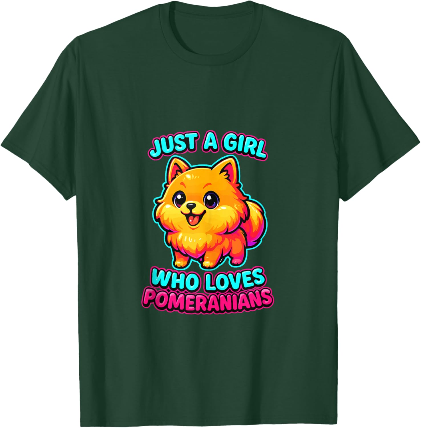 Just a Girl Who Loves Pomeranian Dog Lover Girls Women T-Shirt - T-Shirt | Forest